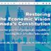 Restoring the economic vision of Canada’s constitution