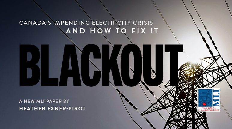 Blackout: Canada’s impending electricity crisis and how to fix it