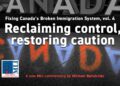 Reclaiming control, restoring caution – Fixing Canada’s broken immigration system, Vol. 4: Michael Barutciski
