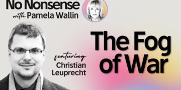 The fog of war: Christian Leuprecht on No Nonsense with Pamela Wallin