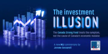 The Investment illusion – The Canada Strong Fund treats the symptom, not the cause of Canada’s economic malaise: Jerome Gessaroli