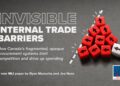 Invisible internal trade barriers: How Canada’s fragmented, opaque procurement systems limit competition and drive up spending
