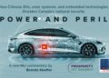 Power and peril – How Chinese EVs, solar systems, and embedded technologies threaten Canada’s national security: Brenda Shaffer