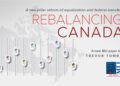 Rebalancing Canada: A two-pillar reform of equalization and federal transfers
