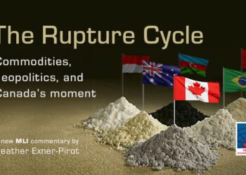 The Rupture Cycle – Commodities, geopolitics, and Canada’s moment: Heather Exner-Pirot