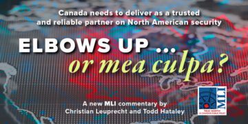 Elbows up … or mea culpa? Canada needs to deliver as a trusted and reliable partner on North American security: Christian Leuprecht and Todd Hataley