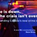 Crime is down, but the crisis isn’t over – Understanding Canada’s new crime statistics: Dave Snow
