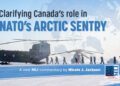 Clarifying Canada’s role in NATO’s Arctic Sentry: Nicole J. Jackson